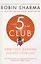 The 5 AM Club: Own Your Morning. Elevate Your Life — 2847343 — 1