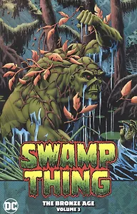 Swamp Thing: The Bronze Age Volume 3