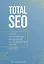 Total SEO. Полное практическое руководство по продвижению сайтов. Книга 2 — 2816392 — 1