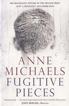 Книга Fugitive Pieces (Anne Michaels)