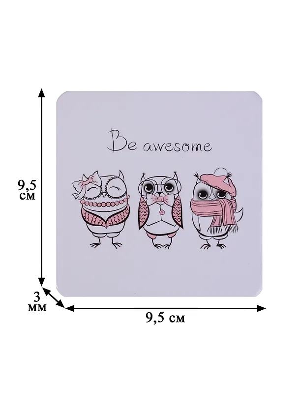 Подставка под чашку Be awesome (Совы) (ПЧ2018-12) 2641583 — 2