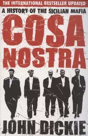 Cosa Nostra. A History of the Sicilian Mafia — 2890457 — 1