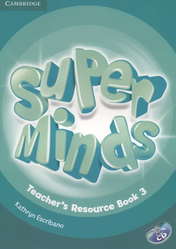 Книга Super Minds. Teacher's Resourse Book 3 (+CD) (Кэтрин Эскрибано) — 1