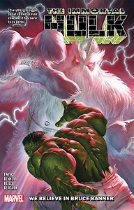 Immortal Hulk Vol. 6: We Believe In Bruce Banner (Al Ewing) Бессмертный Халк Том 6: Мы верим в Брюса Бэннера (Эл Юинг) / Книги на английском языке