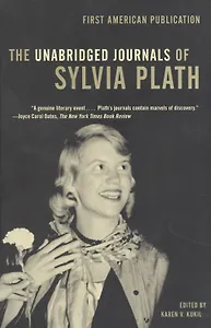 The Unabridged Journals of Sylvia Plath
