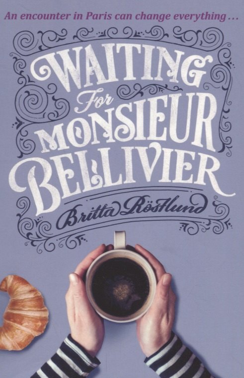 

Waiting For Monsieur Bellivier