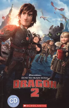 How to train your dragon 2. Level 2 (+CD) — 2522150 — 1