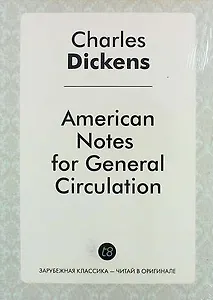 American Notes for General Circulation