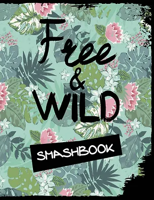 Смэшбук «Free and wild», 160 страниц, А5+ 2518261