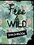 Смэшбук «Free and wild», 160 страниц, А5+ — 2518261 — 1