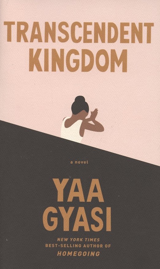 Книга Transcendent Kingdom (Yaa Gyasi) — 1