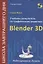 Учебник-самоучитель по графическому редактору Blender 3D. Моделирование и дизайн — 2824092 — 1