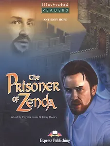 The Prisoner of Zenda. Level 3. Книга для чтения
