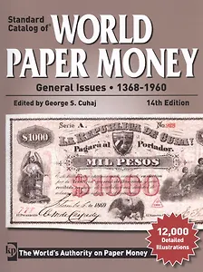 Стандартный каталог бумажных денег мира. Выпуски с 1368 по 1960 год 14-е издание.