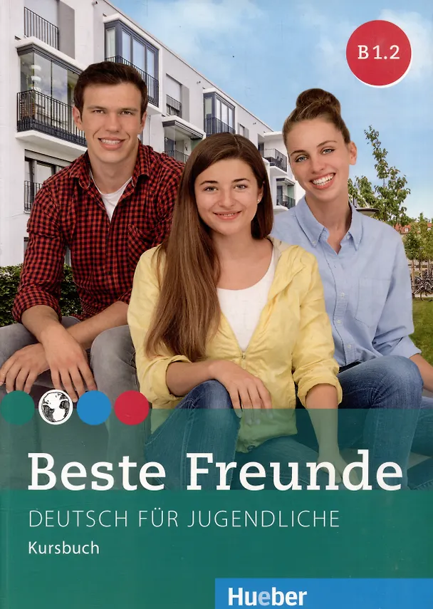 Книга Beste Freunde B1.2. Kursbuch. Deutsch für Jugendliche. Deutsch als Fremdsprache (M. Georgiakaki, Аня Шуман, Элисабэт Граф-Риман) — 1