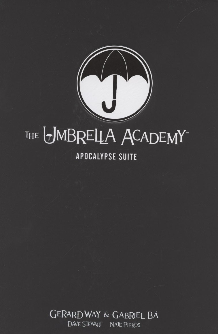 

The Umbrella Academy. Volume 1. Apocalypse Suite. Library Editon