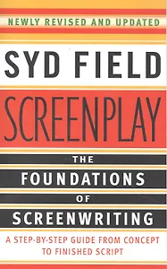 Screenplay : The Foundations of Screenwriting