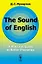 The Sound of English: A practical guide to better phonetics. Как это звучит по-английски? Фонетический практикум — 2748565 — 1