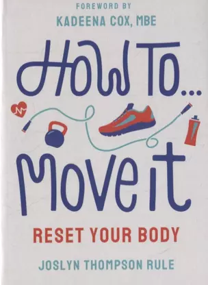 How To Move It: Reset Your Body — 2847711 — 1