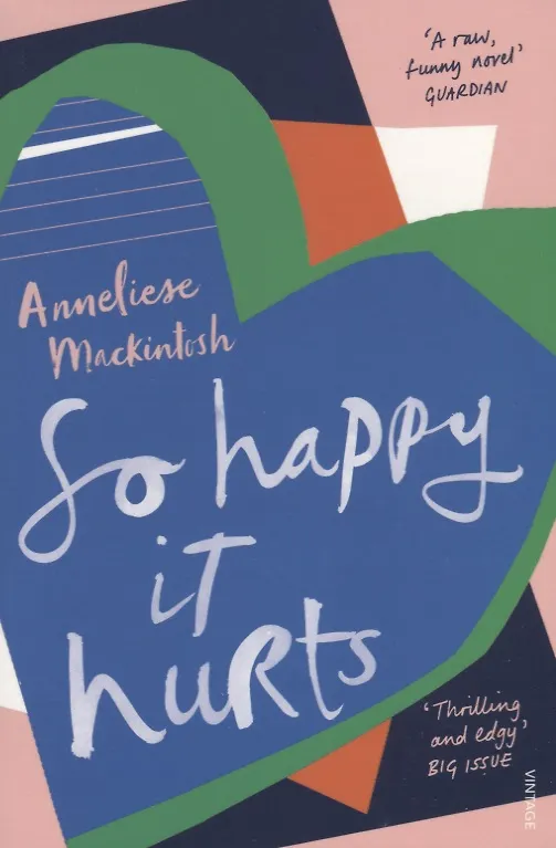 Книга So Happy It Hurts (Anneliese Mackintosh) — 1