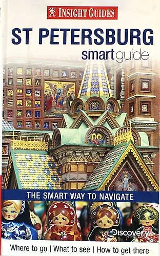 Insight Guides: St Petersburg Smart Guide 308703 — 1