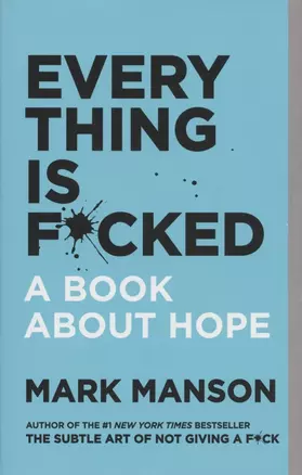 Everything Is F*cked: A Book About Hope — 2872300 — 1