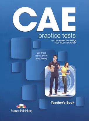 CAE Practice Tests for the revised Cambridge ESOL CAE Examination. Teacher's Book — 2529849 — 1