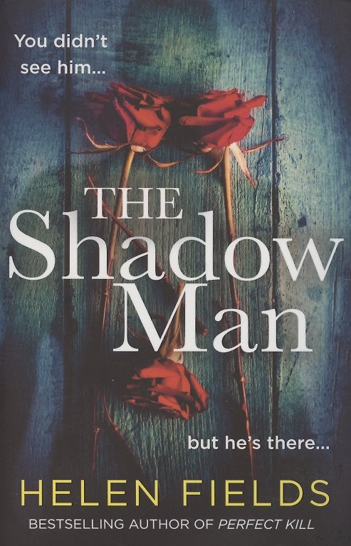 Книга The Shadow Man (Хелен Филдс) — 1