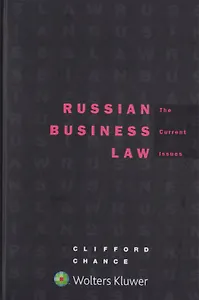 Russian Business Law - The Current Issues
