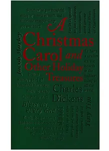 A Christmas Carol: And Other Holiday Treasures