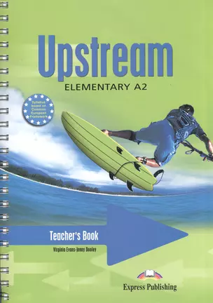 Upstream. Elementary A2. Teacher`s Book — 2528869 — 1