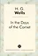 In the Days of the Comet = В дникометы: роман на англ.яз — 2627024 — 1