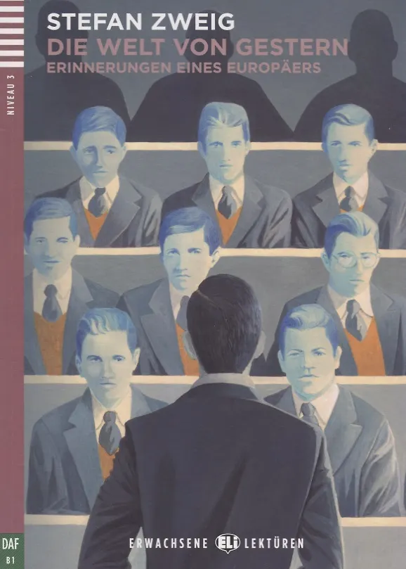 ΠΠ½ΠΈΠ³Π° Die Welt von Gestern. Erinnerungen eines Europaers. Niveau 3 (B1) (+CD) () β 1
