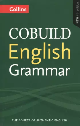 COBUILD English Grammar (4 изд) (мCOBUILD) — 2605447 — 1