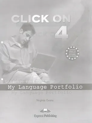 Книга Click On 4. My Language Portfolio (Вирджиния Эванс)