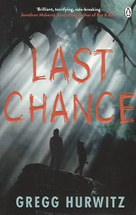 Книга Last Chance (Gregg Hurwitz)