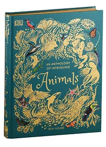An Anthology of Intriguing Animals