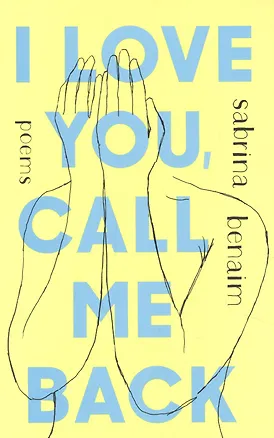 Книга I Love You Call Me Back (Sabrina Benaim)