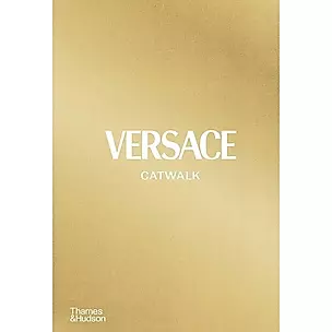 Versace Catwalk: The Complete Collections — 3020894 — 1