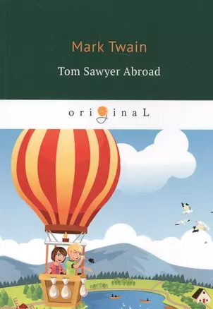 Tom Sawyer Abroad = Том Сойер за границей: на англ.яз — 2681834 — 1