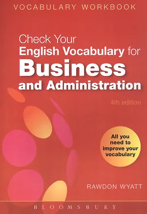 Книга Check your English Vocabulary for Business & Administration ()