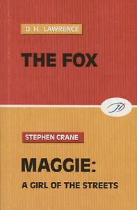 The Fox. A Girl of the Streets (Лис. Мэгги, девчонка с улицы), на английском языке