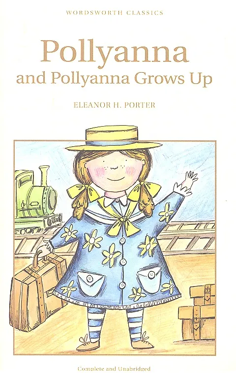 Книга Pollyanna and Pollyanna Grows Up (Элинор Портер) — 1