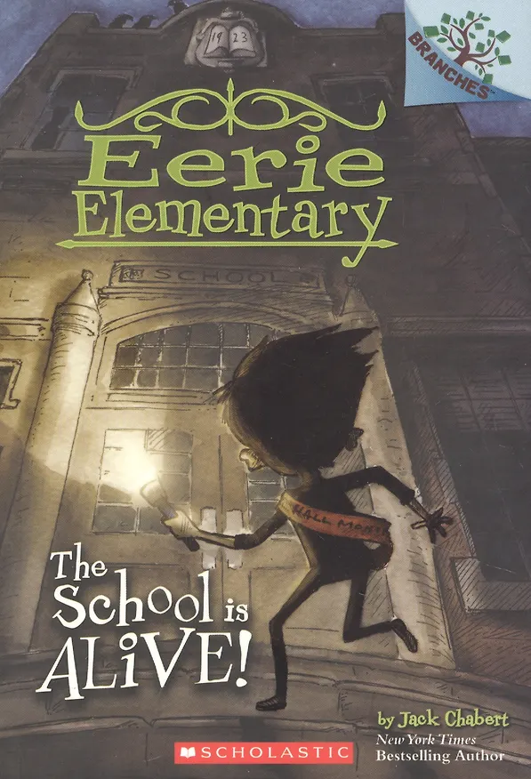 Книга The School Is Alive!: A Branches Book (Eerie Elementary #1): Volume 1 (Джек Шабер) — 1
