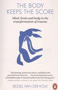 The Body Keeps the Score