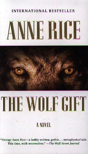 Книга The Wolf Gift (Anne Rice) — 1