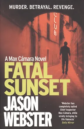 Книга Fatal Sunset (Jason Webster)