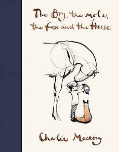 The Boy, The Mole, The Fox and The Horse (Charlie Mackesy) Мальчик, Крот, Лис и Конь (Чарли Маккизи) /Книги на английском языке