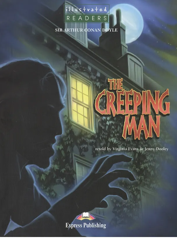 Книга The Creeping Man. Level 3. Книга для чтения (+CD) (Артур Конан Дойл) — 1