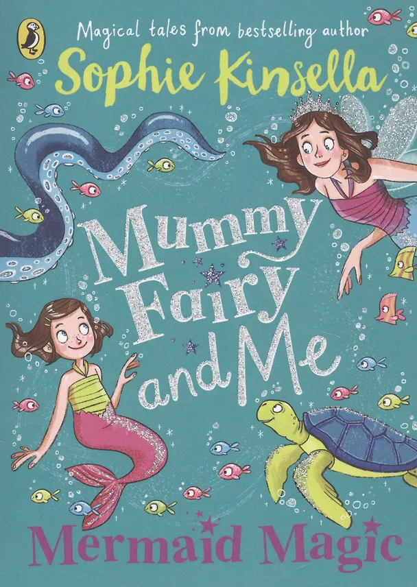 Книга Mummy Fairy and Me: Mermaid Magic (Софи Кинселла) — 1